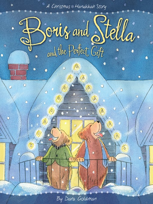 Title details for Boris and Stella and the Perfect Gift by Dara Goldman - Available